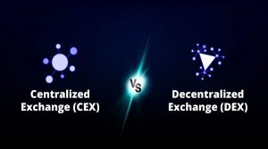 Centralized Exchanges (CEX) vs. Decentralized Exchanges (DEX)